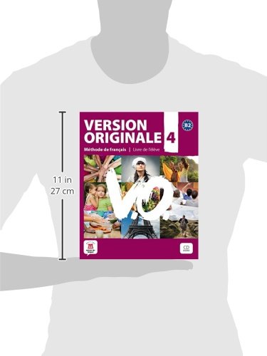 Version Originale 4 - Livre de l'élève + CD: Version Originale 4 Livre de l'élève + CD + DVD: Vol. 4 (Fle- Texto Frances)