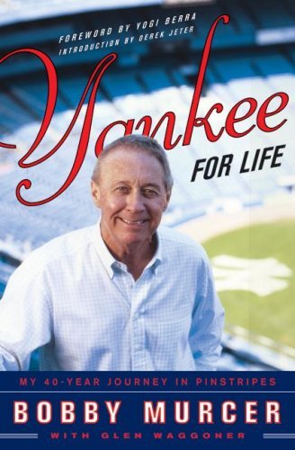 Yankee for Life: My 40-Year Journey in Pinstripes (English Edition)
