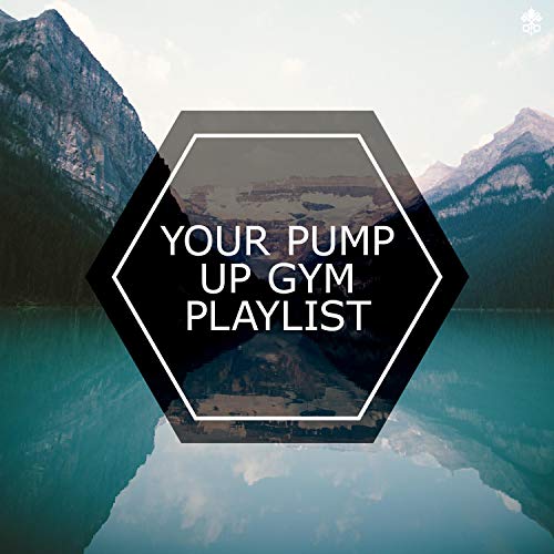 Your Pump Up Gym Album