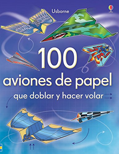 100 aviones de papel que dablar y hacer volar