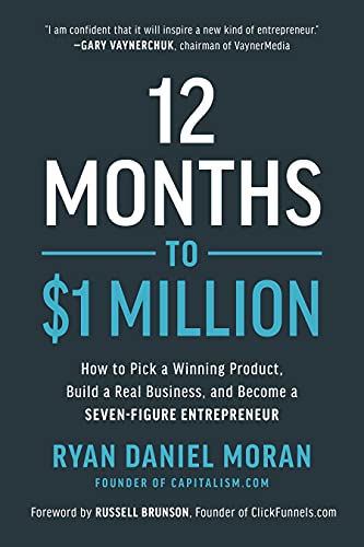 12 Months to $1 Million: How to Pick a Winning Product, Build a Real Business, and Become a Seven-Figure Entrepreneur (English Edition)