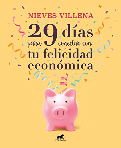 29 días para conectar con tu felicidad económica (Libro práctico)