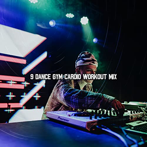 9 Dance Gym Cardio Workout Mix