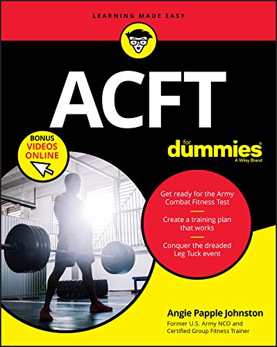 ACFT Army Combat Fitness Test For Dummies: Book + Online Videos (English Edition)