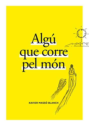 Algú que corre pel món (Catalan Edition)