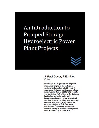 An Introduction to Pumped Storage Hydroelectric Power Plant Projects (Dams and Hydroelectric Power Plants) (English Edition)