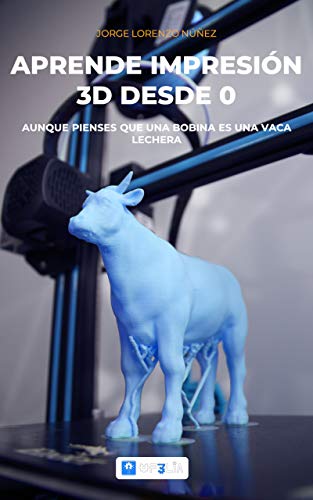 Aprende Impresión 3D desde 0: Aunque pienses que una bobina es una vaca lechera