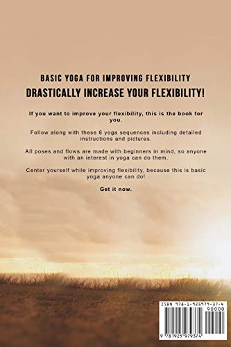 Basic Yoga for Improving Flexibility: Yoga Flexibility and Strength Sequences: 4