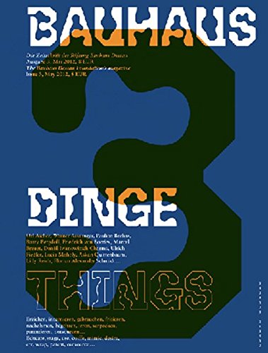 Bauhaus 03 Things (Bauhaus Magazine) /anglais/allemand: The Bauhaus Dessau Foundation's Magazine