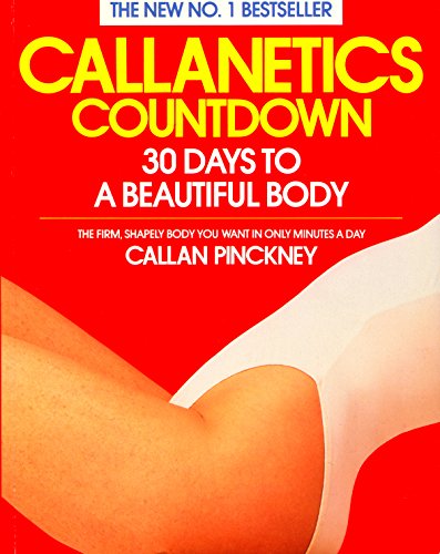 Callanetics Countdown: 30 Days to a Beautiful Body