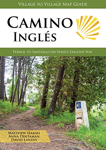 Camino Inglés: Ferrol to Santiago on Spain's English Way