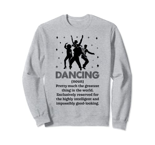 Dancing Sustantivo Definición Danza Danza Diccionario Regalos Sudadera