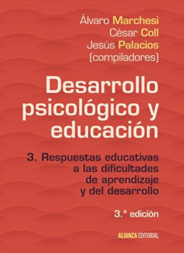 Desarrollo psicológico y educación: 3. Respuestas educativas a las dificultades de aprendizaje y del desarrollo (El libro universitario - Manuales)