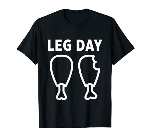 Día de la pierna Gimnasio en cuclillas piernas de pollo entrenamiento culturismo Fitnes Camiseta