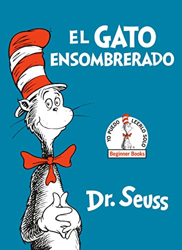 El gato ensombrerado / The Cat in the Hat: Beginner Books (Beginner Books(r))
