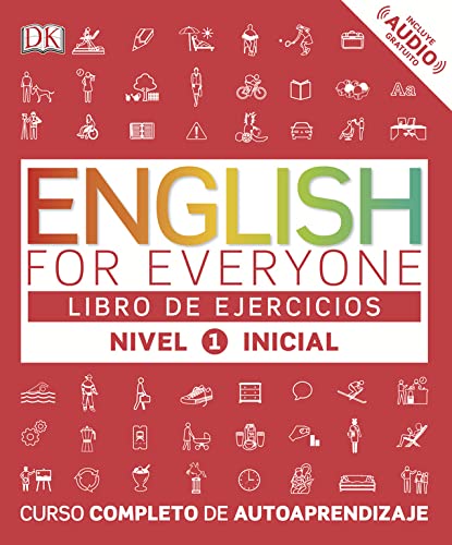 English for Everyone - Libro de ejercicios (nivel 1 Inicial): Curso completo de autoaprendizaje