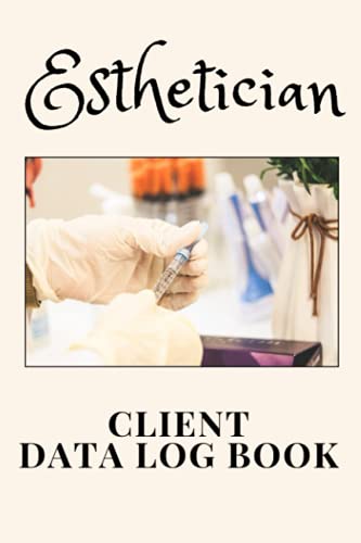 Esthetician Client Data Log Book: 6” x 9” Skin Care Professional Client Tracking Address & Appointment Book with A to Z Alphabetic Tabs to Record Personal Customer Information (157 Pages)