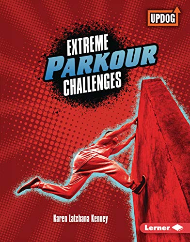 Extreme Parkour Challenges (Updog Books: Extreme Sports Guides)