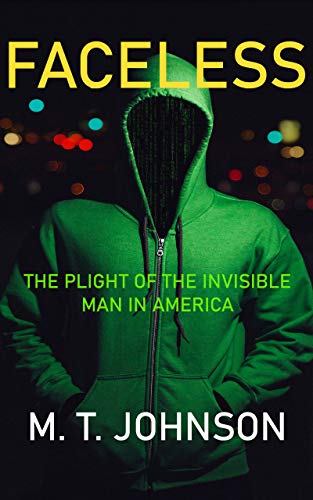 Faceless: The Plight of the Invisible Man in America (Men's Health Book 2) (English Edition)