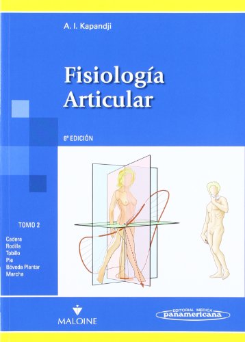Fisiologia articular: Cadera,rodilla,tobillo,pie,bóveda plantar,marcha: 2 (Fisiología Artucular)