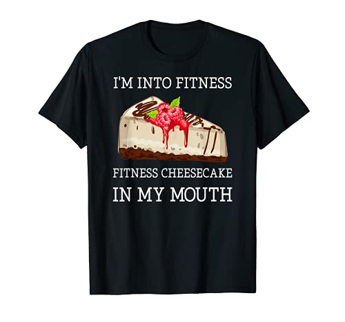 Fitness Cheesecake - Funny Cheesecake Pun Jokes Camiseta