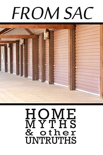 From Sac: Home, Myths, & other Untruths: 1