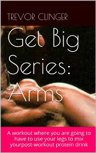Get Big Series: Arms (English Edition)