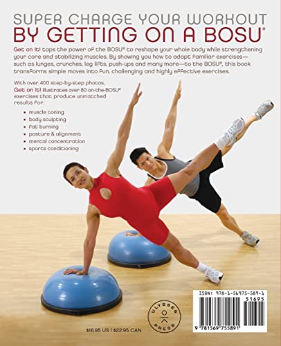 Get On It!: BOSU® Balance Trainer Workouts for Core Strength and a Super Toned Body: Bosua Balance Trainer Workouts for Core Strength and a Super Toned Body (Dirty Everyday Slang)