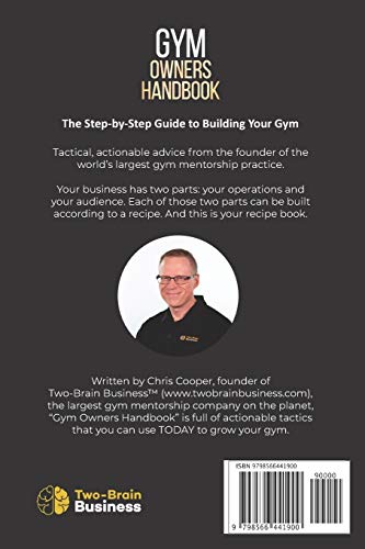 Gym Owner's Handbook: Everything You Need To Know About Running A Successful Gym. (Grow Your Gym Series)