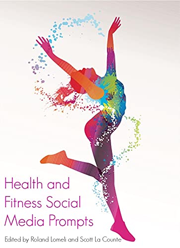 Health and Fitness Social Media Prompts: 200+ Prompts for Authors (For Blogs, Facebook, and Twitter) (English Edition)