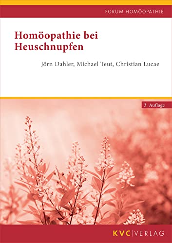 Homöopathie bei Heuschnupfen (Forum Homöopathie) (German Edition)