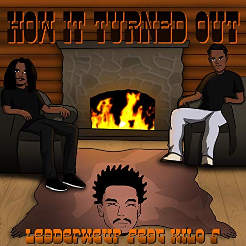 How It Turned Out (feat. Kilo F) [Explicit]