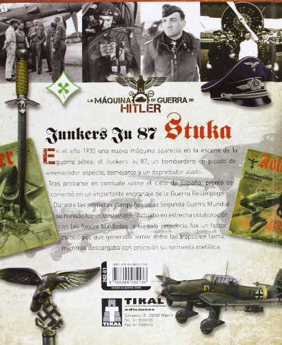 Junkers Ju 87 Stuka. El mensajero de La Guerra Relámpago (La máquina de guerra de Hitler)
