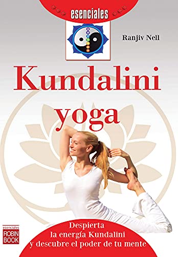 Kundalini Yoga (Esenciales (robin Book))