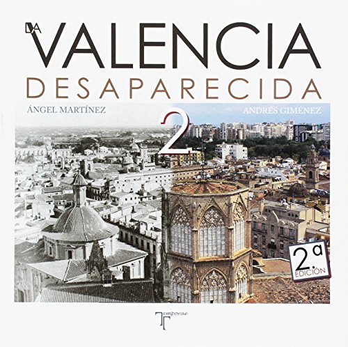 La Valencia Desaparecida 2