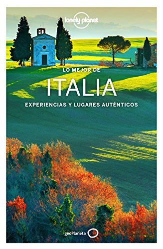 Lo mejor de Italia 5: Experiencias y lugares auténticos (Guías Lo mejor de País Lonely Planet)