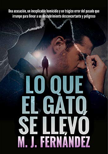 Lo que el gato se llevó. (Inspector Salazar 05): Novela negra española (Serie del inspector Salazar nº 5)