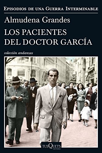 Los pacientes del doctor García: Episodios de una Guerra Interminable IV (Andanzas)