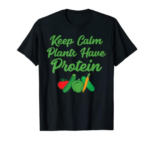 Mantener la calma las plantas tienen proteínas diseño hilara Camiseta