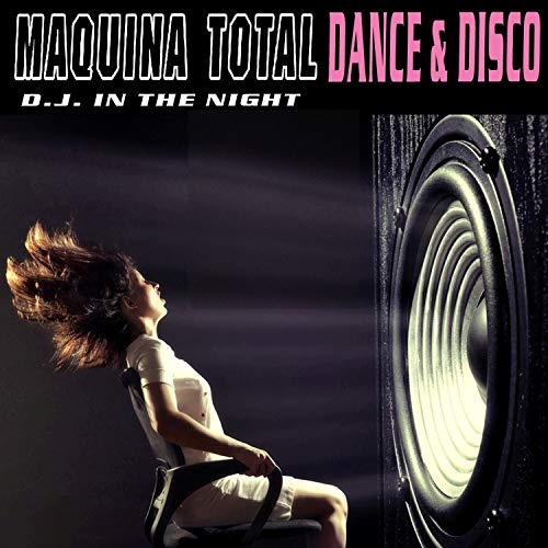 Maquina Total Dance & Disco
