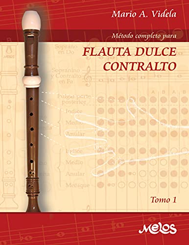 Método completo para flauta dulce contralto: Tomo 1