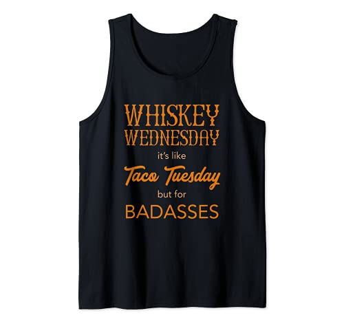Miércoles whisky es como Taco martes para malos asos Camiseta sin Mangas