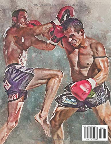 Muay Thai Carnet d’Entraînement: Boxe Muay Thai Journal d'entraînement - Cahier d'exercice pour progresser - Jogging – Sac de Frappe – Shadow Boxing et bien plus – Pour Passionné de Muay Thai