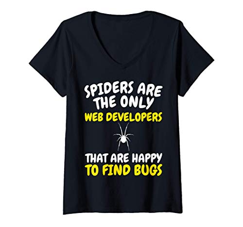 Mujer Las arañas son los únicos desarrolladores web: regalo divert Camiseta Cuello V