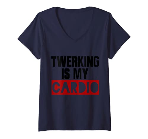 Mujer Twerking Is My Cardio Cute Camiseta de twerking para Camiseta Cuello V