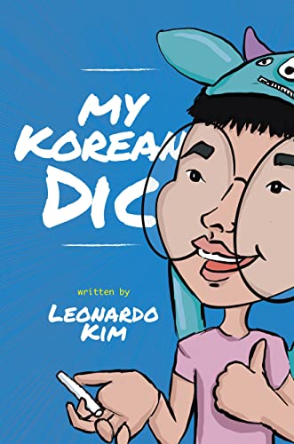 My Korean Dic: Learn Korean Alongside its Culture (English Edition)