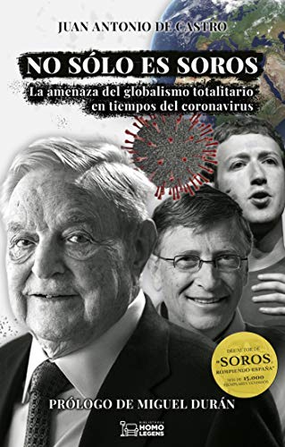 No sólo es Soros: La amenaza del globalismo totalitario en tiempos del coronavirus