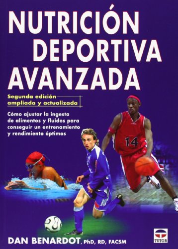 Nutrición Deportiva Avanzada - 2ª Edición Ampliada Y Actualizada