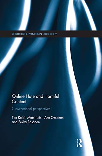 Online Hate and Harmful Content: Cross-National Perspectives (Routledge Advances in Sociology)
