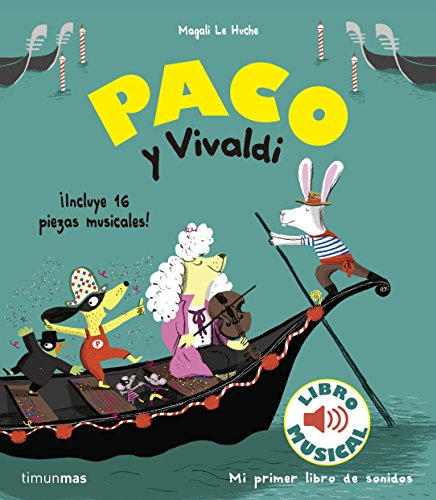 Paco y Vivaldi. Libro musical (Libros con sonido)